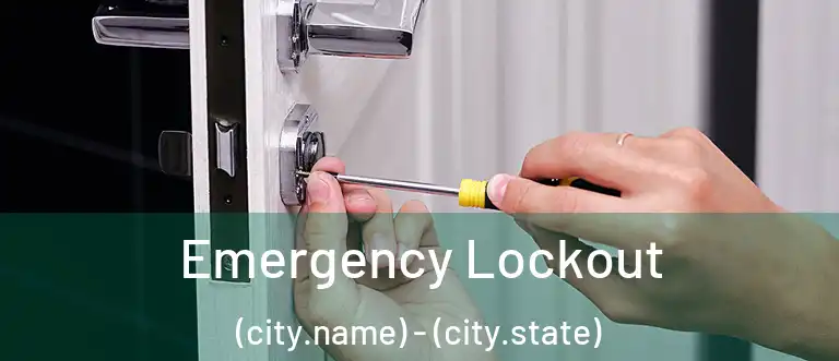Emergency Lockout (city.name) - (city.state)
